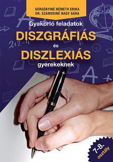 Gyakorló feladatok diszgráfiás és diszlexiás gyerekeknek 7-8. osztály - Kolektív autorov