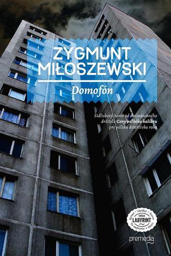 Domofón - Zygmunt Miloszewski,Alexander Horák