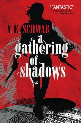 A Gathering of Shadows - V. E. Schwab