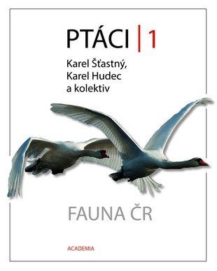 Ptáci 1 - Karel Šťastný,Kolektív autorov,Karel Hudec