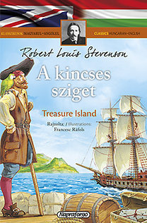 A kincses sziget - Klasszikusok magyarul - angolul - Robert Louis Stevenson