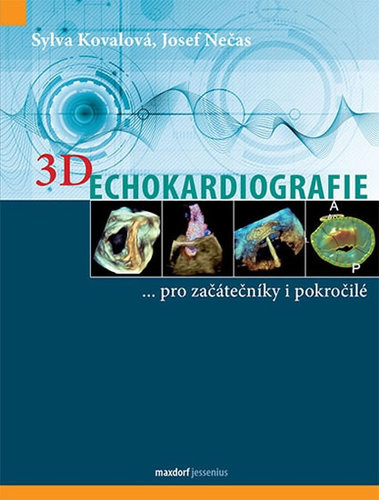 3D Echokardiografie - Josef Nečas,Sylva Kovalová