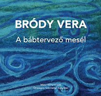 A bábtervező mesél - Vera Bródy
