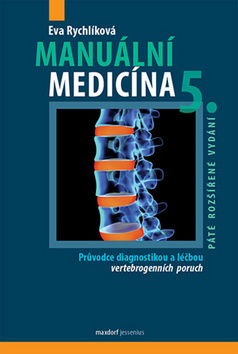 Manuální medicína, 5.rozšírené vydání - Eva Rychlíková
