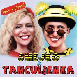 Smejko a Tanculienka (Reedícia) CD