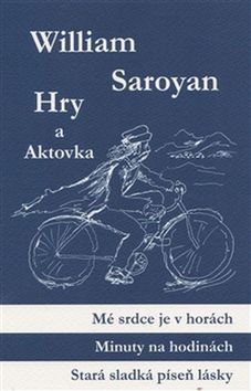 Hry a aktovka - Saroyan William