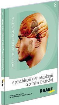 Diferenciální diagnostika v psychiatrii, dermatologii a očním lékařství - Petr Herle
