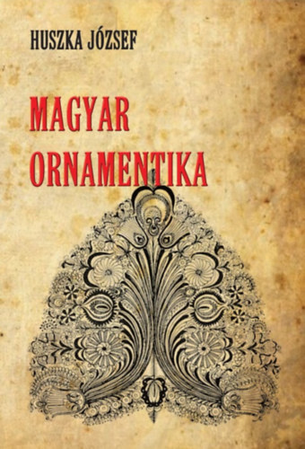Magyar ornamentika - József Huszka