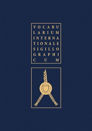 Vocabularium internationale sigillographicum - Karel Müller,Ladislav Vrtel