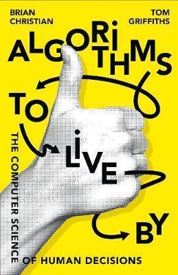 Algorithms to Live By - Kolektív autorov