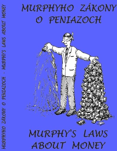 Murphyho zákony o peniazoch - Murphy´s laws about money