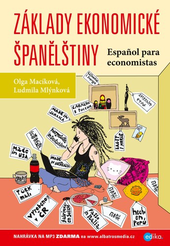 Základy ekonomické španělštiny - Ludmila Mlýnková,Olga Macíková