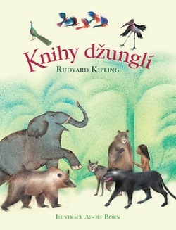 Knihy džunglí - Rudyard Kipling,Aloys Skoumal,Adolf Born,Hana Skoumalová