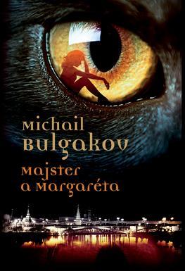 Majster a Margaréta - Michail Bulgakov,Magda Takáčová