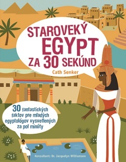 Staroveký Egypt za 30 sekúnd - Simon Holland,Zuzana Orságová