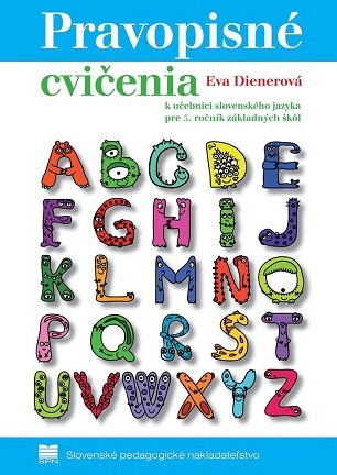Pravopisné cvičenia zo slovenského jazyka pre 5. ročník ZŠ 2. vydanie - Eva Dienerová