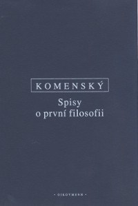 Spisy o první filosofii - Jan Amos Komenský