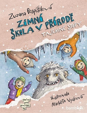 Zimní škola v přírodě - Zuzana Pospíšilová,Markéta Vydrová