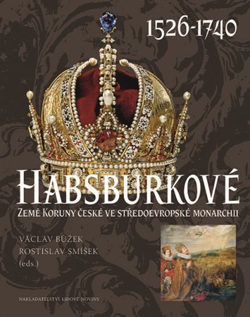 Habsburkové I. 1526–1740 - Kolektív autorov