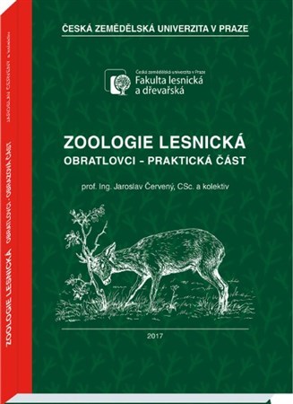 Zoologie lesnická - praktická část - Jaroslav Červený