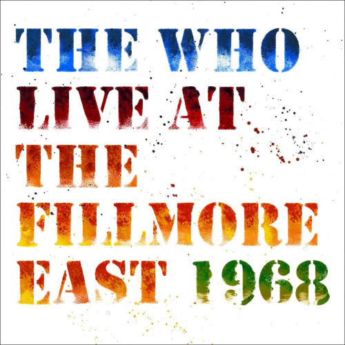 Who, The - Live At The Fillmore East 1968 2CD
