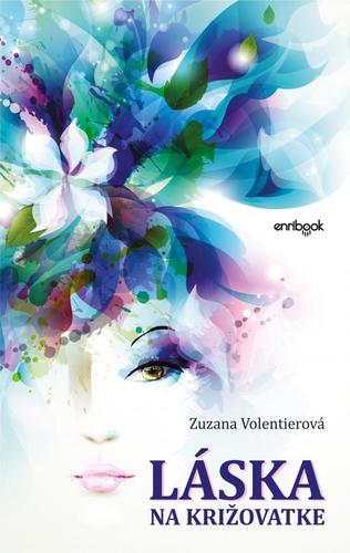 Láska na križovatke - Zuzana Volentierová
