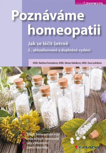 Poznáváme homeopatii - 2. vydání - Kateřina Formánková,Miriam Kabelková,Ilona Ludvíková