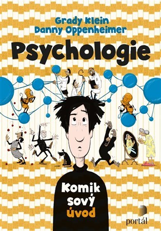 Psychologie - Komiksový úvod - Danny Oppenheimer,Grady Klein,Ondřej Fafejta