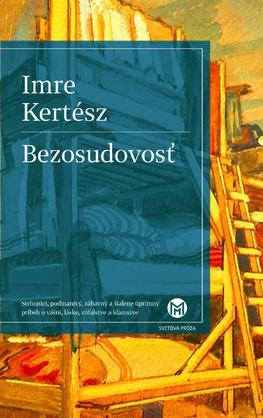 Bezosudovosť - Imre Kertész,Eva Kroupová