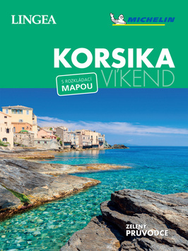 Korsika - víkend s rozkládací mapou - Kolektív autorov