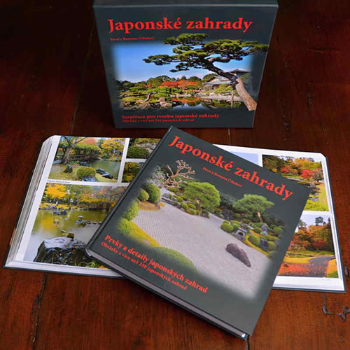 Japonské zahrady - komplet 2 knihy - Pavel Číhal,Romana Číhalová