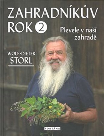 Zahradníkův rok 2 - Wolf-Dieter Storl