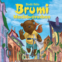 Brumi Mackóvárosban - Béla Bodó