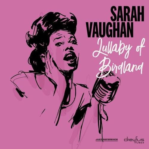 Vaughan Sarah - Lullaby Of Birdland (2018 Version) CD