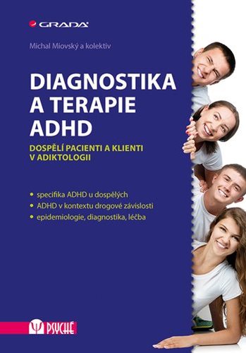 Diagnostika a terapie ADHD - Michal Miovský,Kolektív autorov