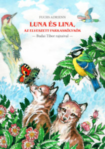 Luna és Lina, az elveszett farkaskölykök - Adrienn Fuchs