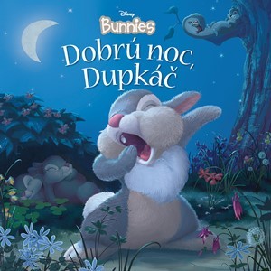Disney Bunnies - Dobrú noc, Dupkáč! - Kolektív autorov