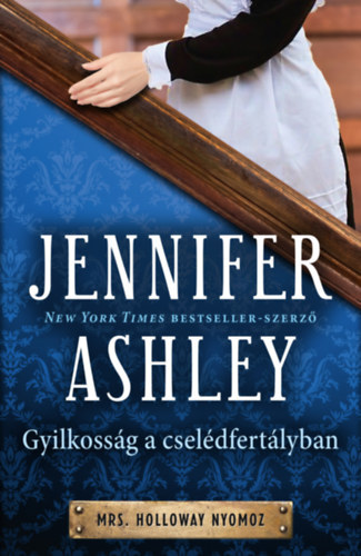 Gyilkosság a cselédfertáyban - Jennifer Ashley
