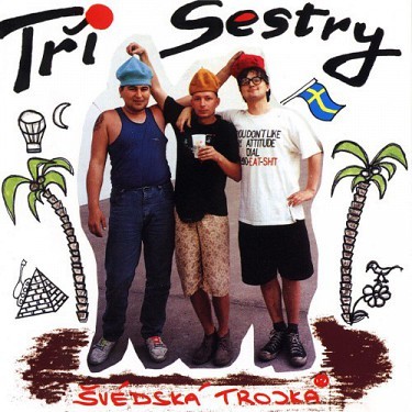 Tři sestry - Švédska trojka LP
