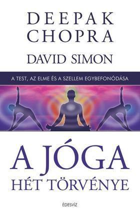 A jóga hét törvénye - Deepak Chopra