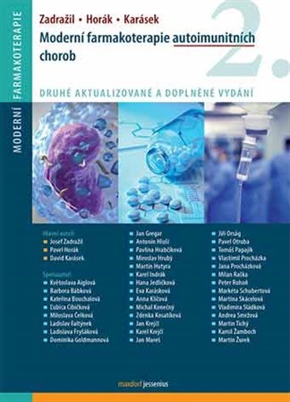 Moderní farmakoterapie autoimunitních chorob (2. aktualizované a doplněné vydání) - Josef Zadražil,Pavel Horák