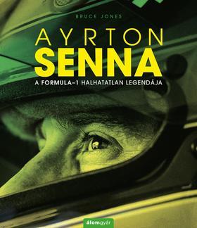 Ayrton Senna - A formula-1 halhatatlan legendája - Bruce Jones