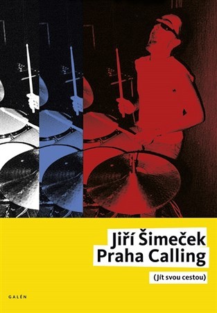 Praha Calling (jít svou cestou) + CD - Jiří Šimeček