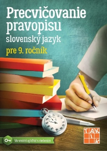 Precvičovanie pravopisu pre 9. ročník ZŠ - Kolektív autorov