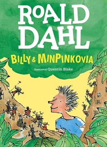 Billy a minpinkovia - Roald Dahl,Quentin Blake,Eva Preložníková