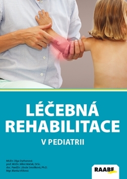 Léčebná rehabilitace v pediatrii - Kolektív autorov