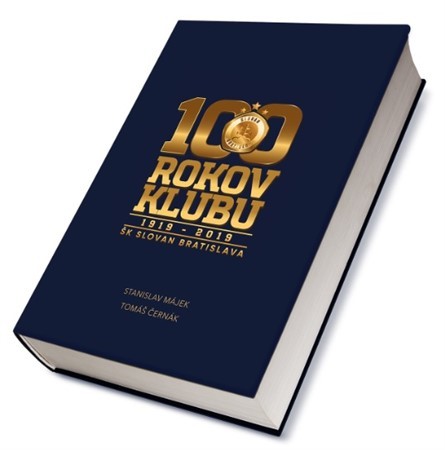 100 rokov klubu (1919-2019) - Stanislav Májek,Tomáš Černák