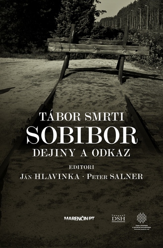 Tábor smrti Sobibor - Ján Hlavinka,Peter Salner