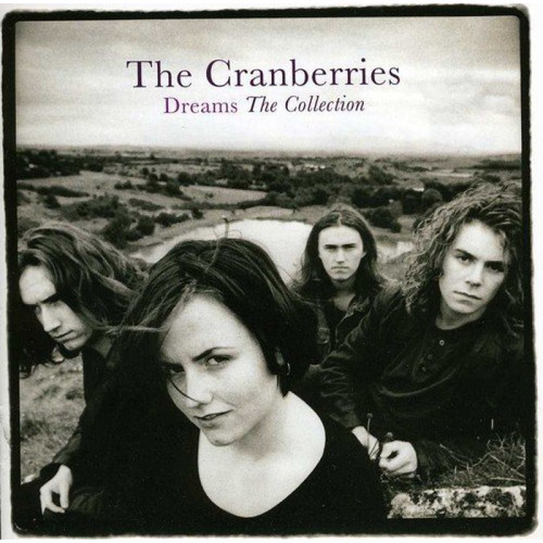 Cranberries, The - Dreams: The Collection LP