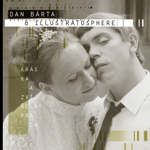 Bárta Dan & Illustratosphere - Kráska a zvířený prach CD